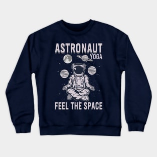 ASTRONAUT YOGA Crewneck Sweatshirt